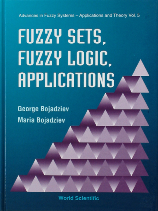 Upplýsingar um Fuzzy Sets, Fuzzy Logic, Applications eftir George Bojadziev - Biðlisti